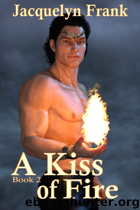 A Kiss of Fire: A Kiss of Magic Book 2 by Jacquelyn Frank