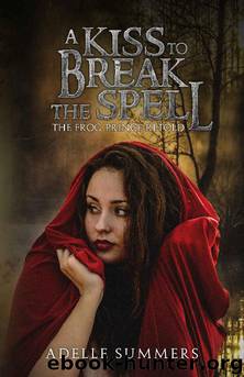 A Kiss to Break the Spell by Adelle Summers