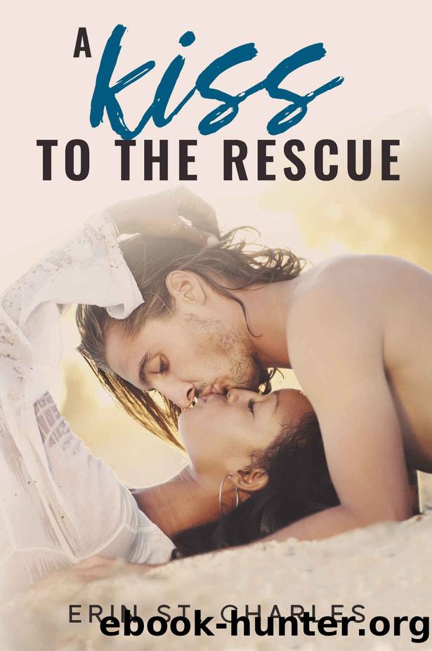A Kiss to the Rescue: A BWWM Contemporary Romance by Erin St. Charles