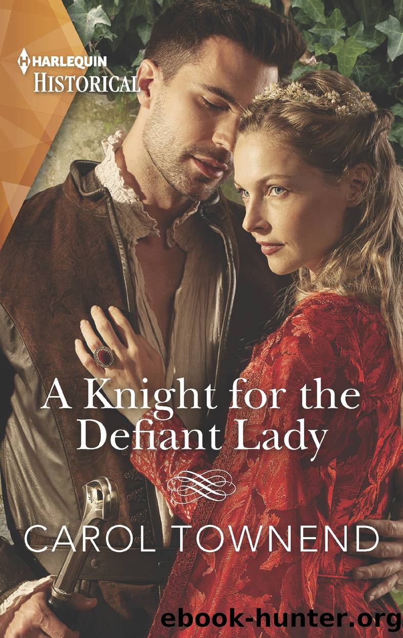A Knight for the Defiant Lady by Carol Townend