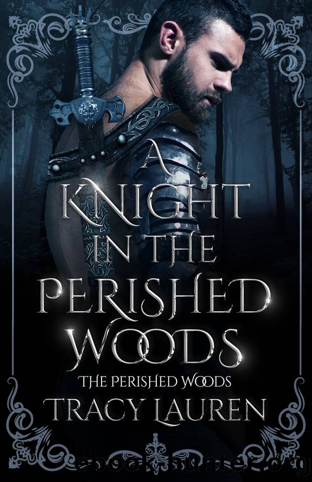 A Knight in the Perished Woods by Tracy Lauren