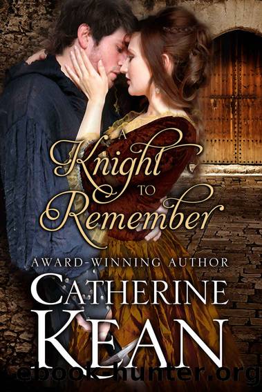 A Knight to Remember: A Medieval Romance Novella by Catherine Kean
