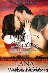 A Knight's Captive by Lana Williams