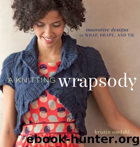 A Knitting Wrapsody by Omdahl Kristin