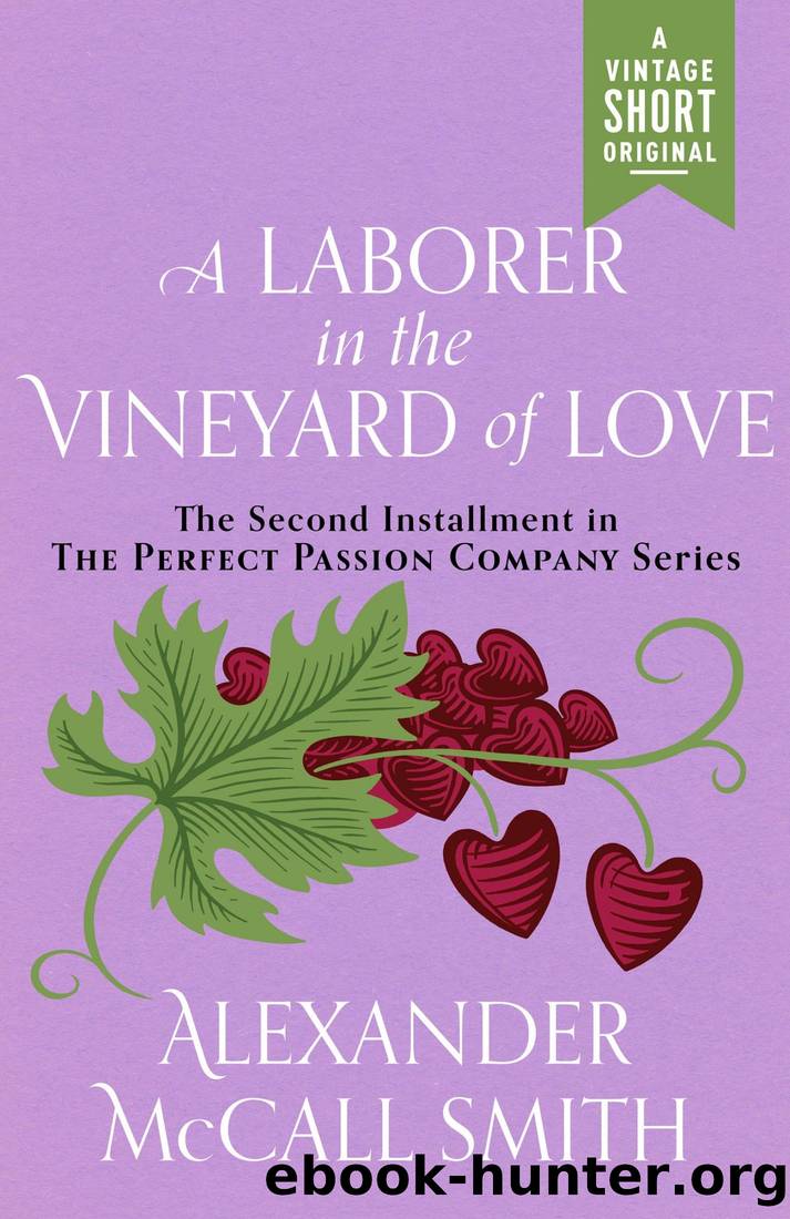 A Laborer in the Vineyard of Love by Smith Alexander McCall