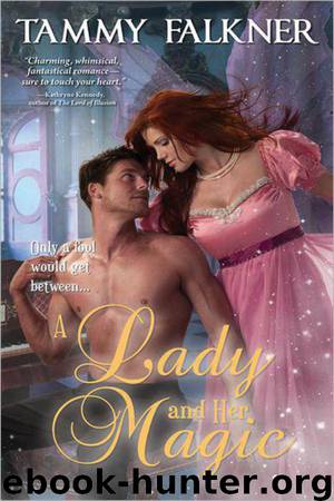 A Lady And Her Magic by Tammy Falkner