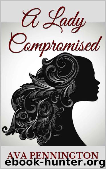 A Lady Compromised (The Ladies) by Pennington Ava