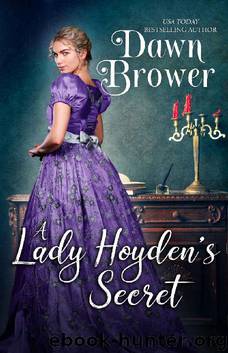 A Lady Hoyden's Secret (Bluestockings Defying Rogues Book 2) by Dawn Brower & Bluestockings Defying Rogues