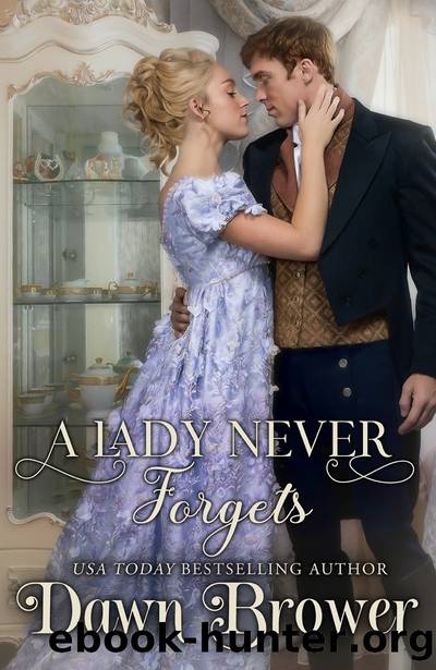 A Lady Never Forgets by Dawn Brower