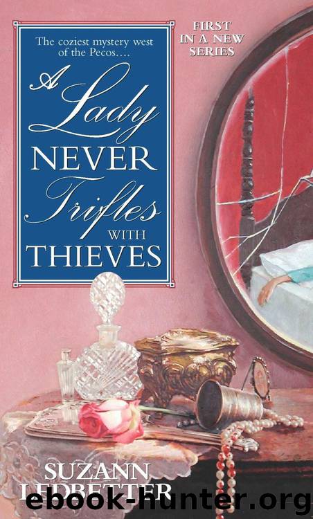 A Lady Never Trifles with Thieves by Suzann Ledbetter