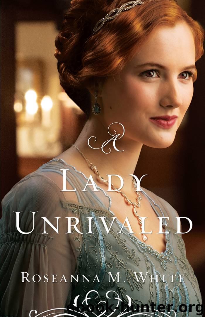 A Lady Unrivaled by Roseanna M. White