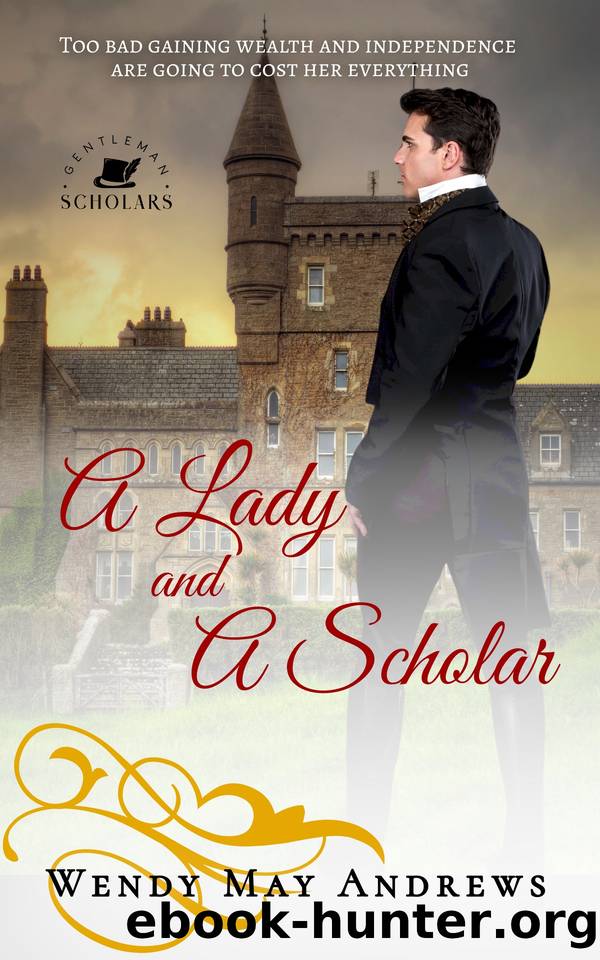 A Lady and a Scholar: A Wholesome Regency Romance by Wendy May Andrews
