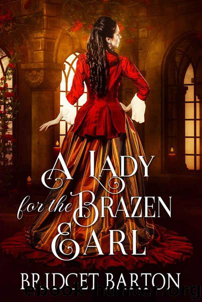 A Lady for the Brazen Earl: A Historical Regency Romance Book by Bridget Barton
