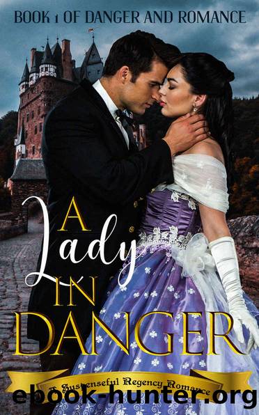 A Lady in Danger_A Suspenseful Regency Romance by Eliza McGrey