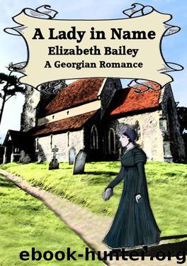 A Lady in Name by Elizabeth Bailey