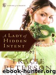 A Lady of Hidden Intent by Tracie Peterson