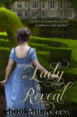 A Lady to Reveal: A Sweet & Clean Regency Romance (Sherton Sisters Book 4) by Wendy May Andrews