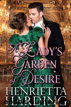 A Lady's Garden of Desire: A Historical Regency Romance Book by Henrietta Harding
