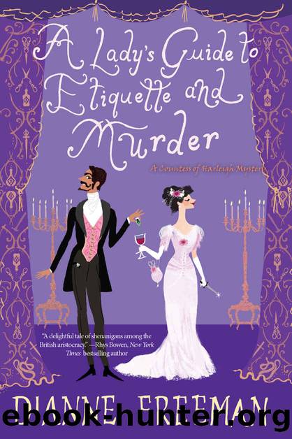 A Lady's Guide to Etiquette and Murder (A Countess of Harleigh Mystery Book 1) by Dianne Freeman