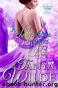 A Lady's Guide to Kiss A Rake: Misadventures of the heart by Wilde Tanya
