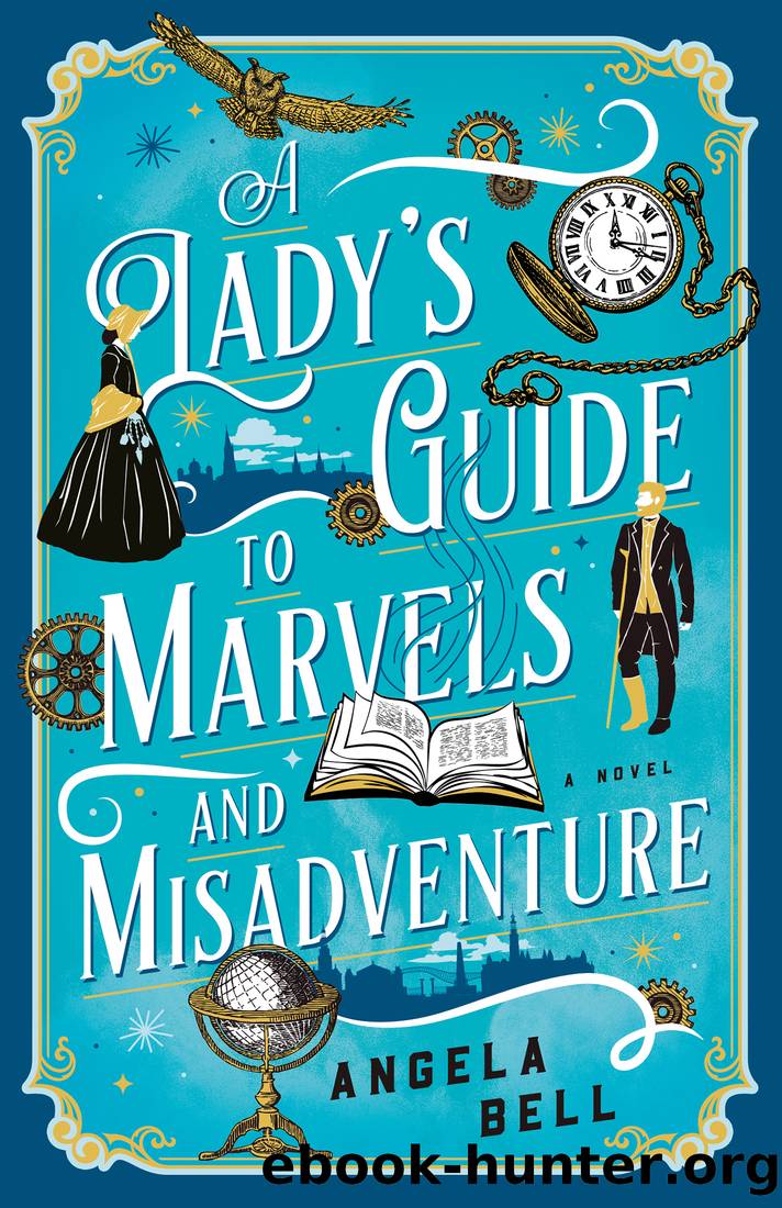 A Lady's Guide to Marvels and Misadventure by Angela Bell