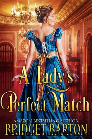 A Lady's Perfect Match: A Historical Regency Romance Book by Bridget Barton