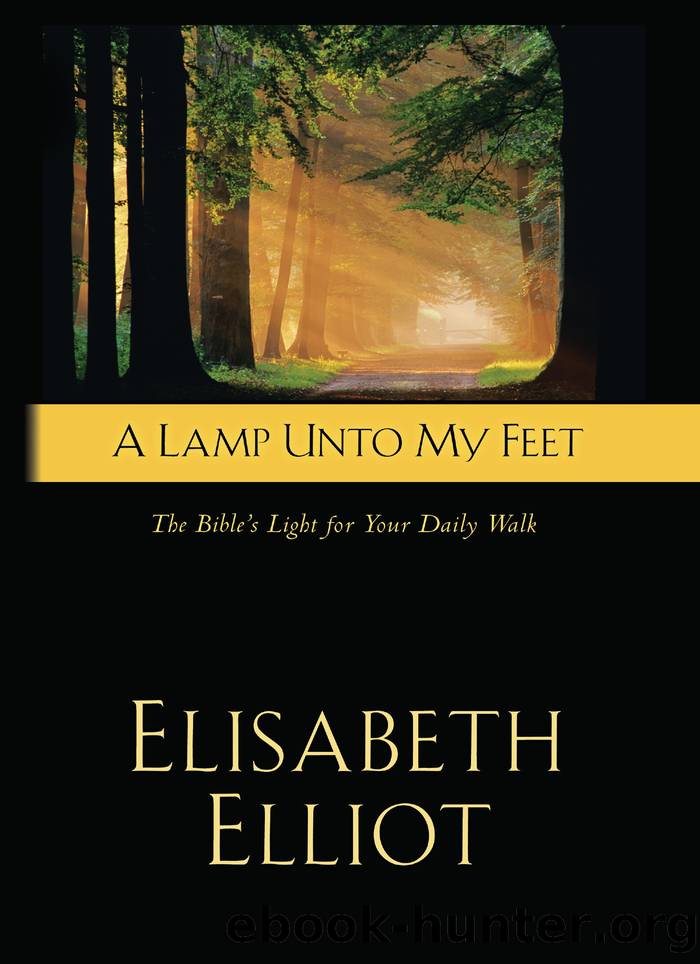 A Lamp Unto My Feet by Elisabeth Elliot