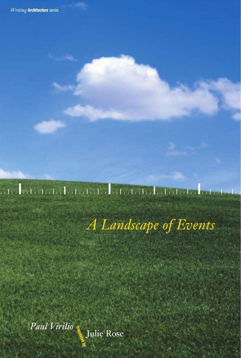 A Landscape of Events (Writing Architecture) by Paul Virilio