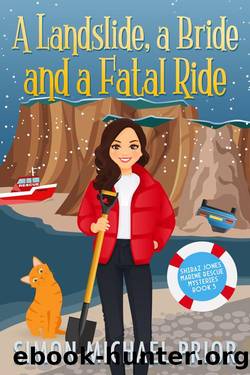 A Landslide, a Bride and a Fatal Ride: An English Seaside Small Town Cozy Mystery (Shiraz Jones Marine Rescue Mysteries Book 3) by Simon Michael Prior