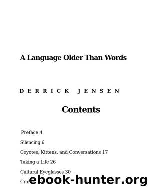 A Language older than Words by Derrick Jensen