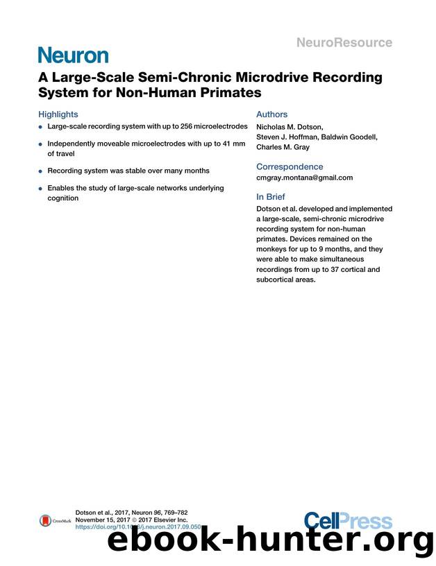 A Large-Scale Semi-Chronic Microdrive Recording System for Non-Human Primates by Nicholas M. Dotson & Steven J. Hoffman & Baldwin Goodell & Charles M. Gray