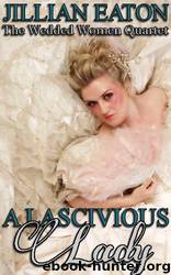 A Lascivious Lady by Jillian Eaton
