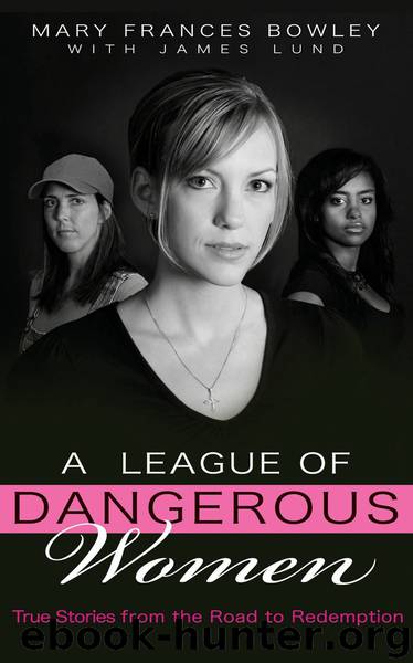 A League of Dangerous Women by Mary Frances Bowley