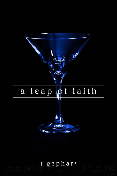 A Leap of Faith by T Gephart