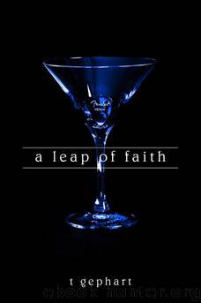 A Leap of Faith by T. Gephart