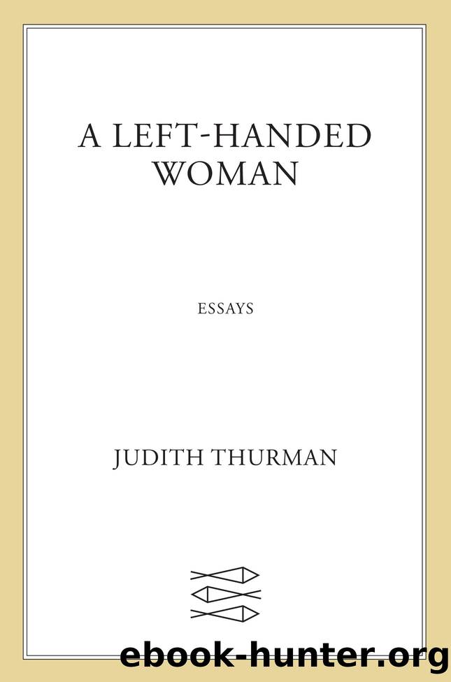 A Left-Handed Woman by Judith Thurman