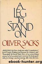A Leg To Stand One by Oliver Sacks
