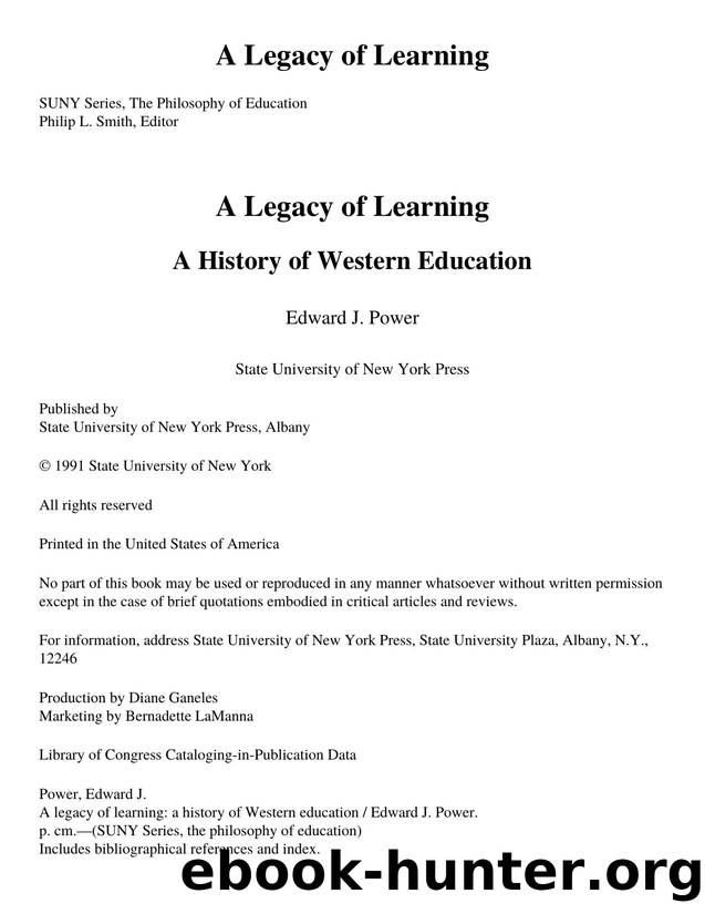 A Legacy of Learning : A History of Western Education by Edward J. Power