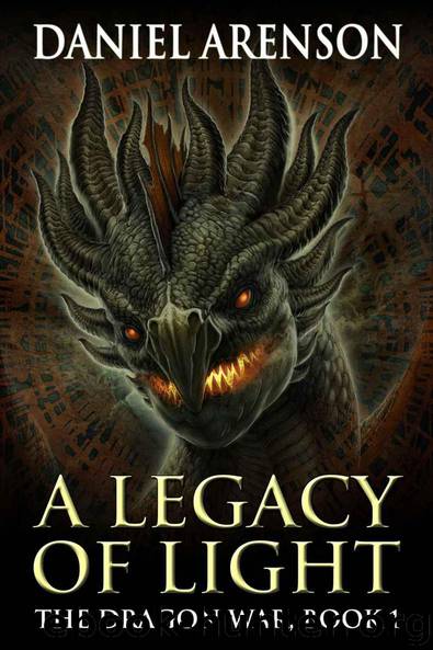 A Legacy of Light (The Dragon War, Book 1) by Arenson Daniel