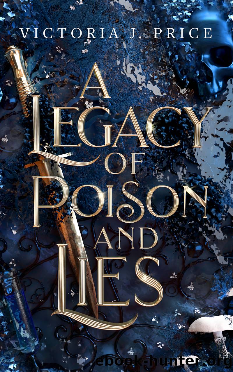 A Legacy of Poison and Lies by Victoria J. Price