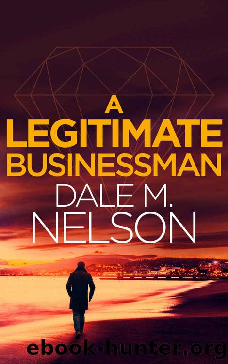 A Legitimate Businessman by Dale Nelson