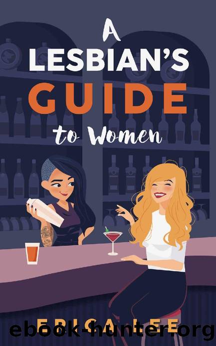 A Lesbian's Guide to Women by Erica Lee