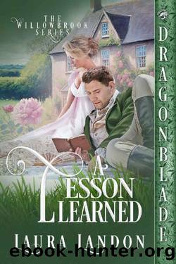A Lesson Learned (The Willowbrook Series Book 4) by Laura Landon