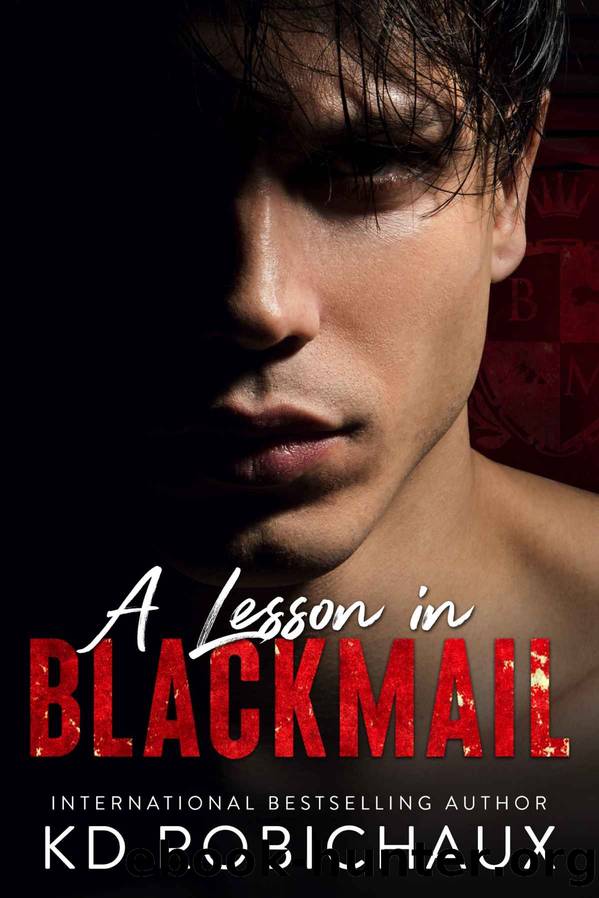 A Lesson in Blackmail: Black Mountain Academy a Club Alias Novel by Robichaux KD & Robichaux Kayla