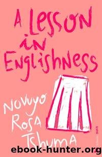 A Lesson in Englishness by Novuyo Rosa Tshuma