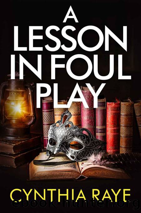 A Lesson in Foul Play: A Cozy Mystery Book by Cynthia Raye