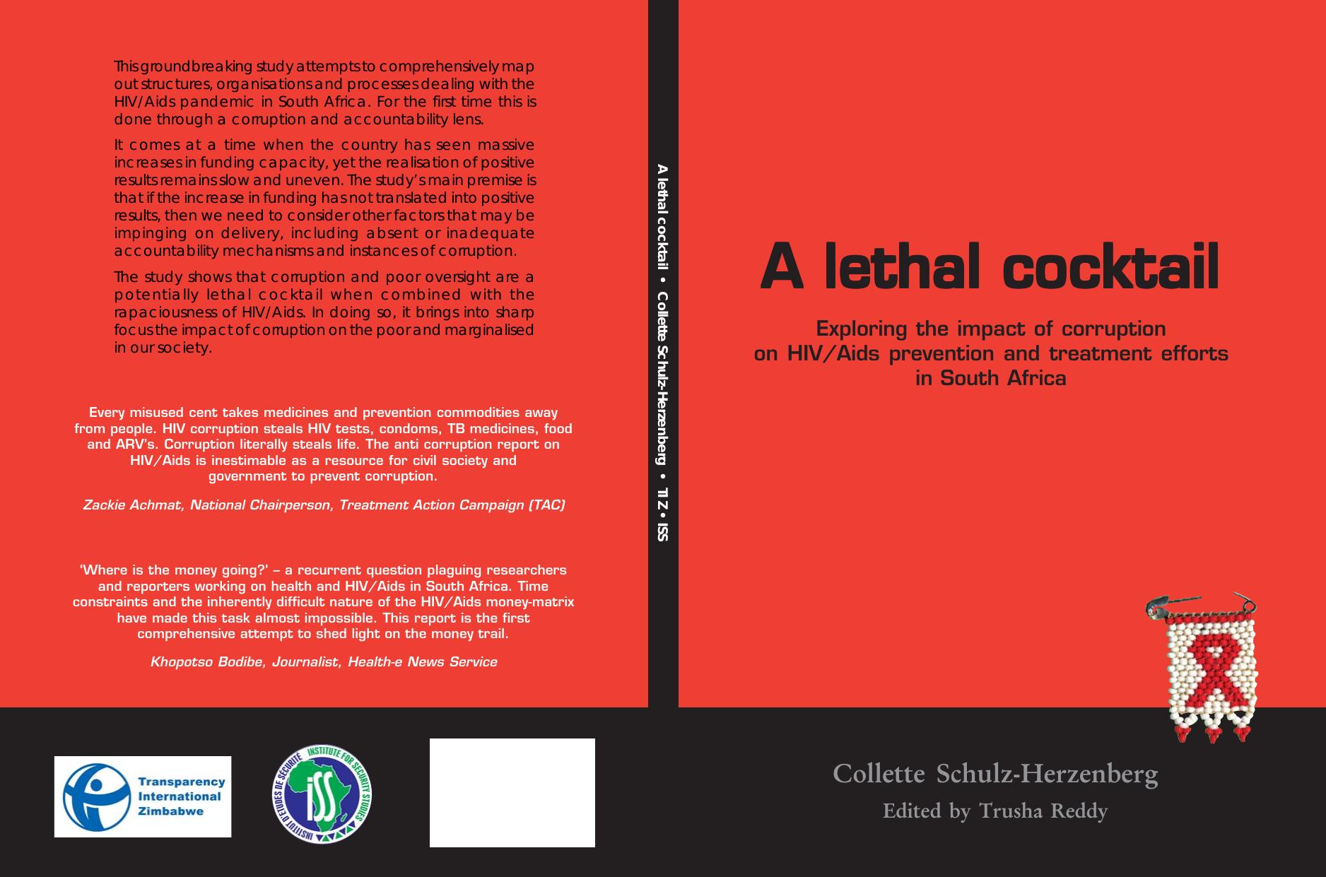 A Lethal Cocktail: Exploring the Impact of Corruption on HIV AIDS Prevention and Treatment Efforts in South Africa by Collette Schulz-Herzenberg