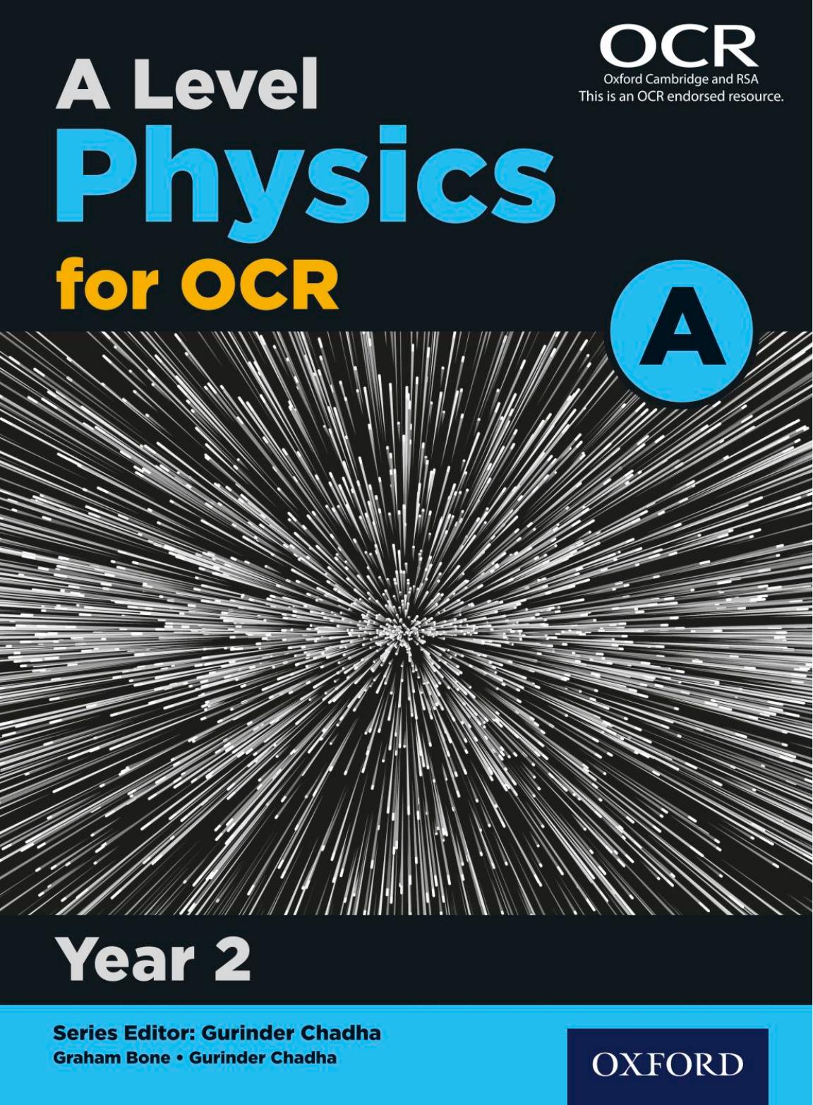 A Level Physics for OCR A: Year 2 by Gurinder Chadha Graham Bone