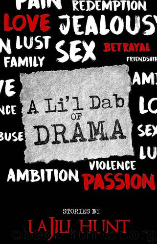 A Li'l Dab of Drama by LaJill Hunt