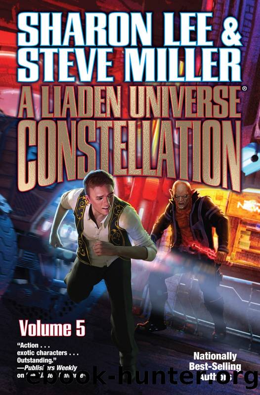 A Liaden UniverseÂ® Constellation Volume 5 by Sharon Lee & Steve Miller